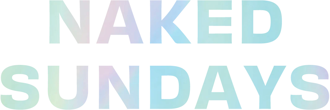 Naked Sundays 07-16-25