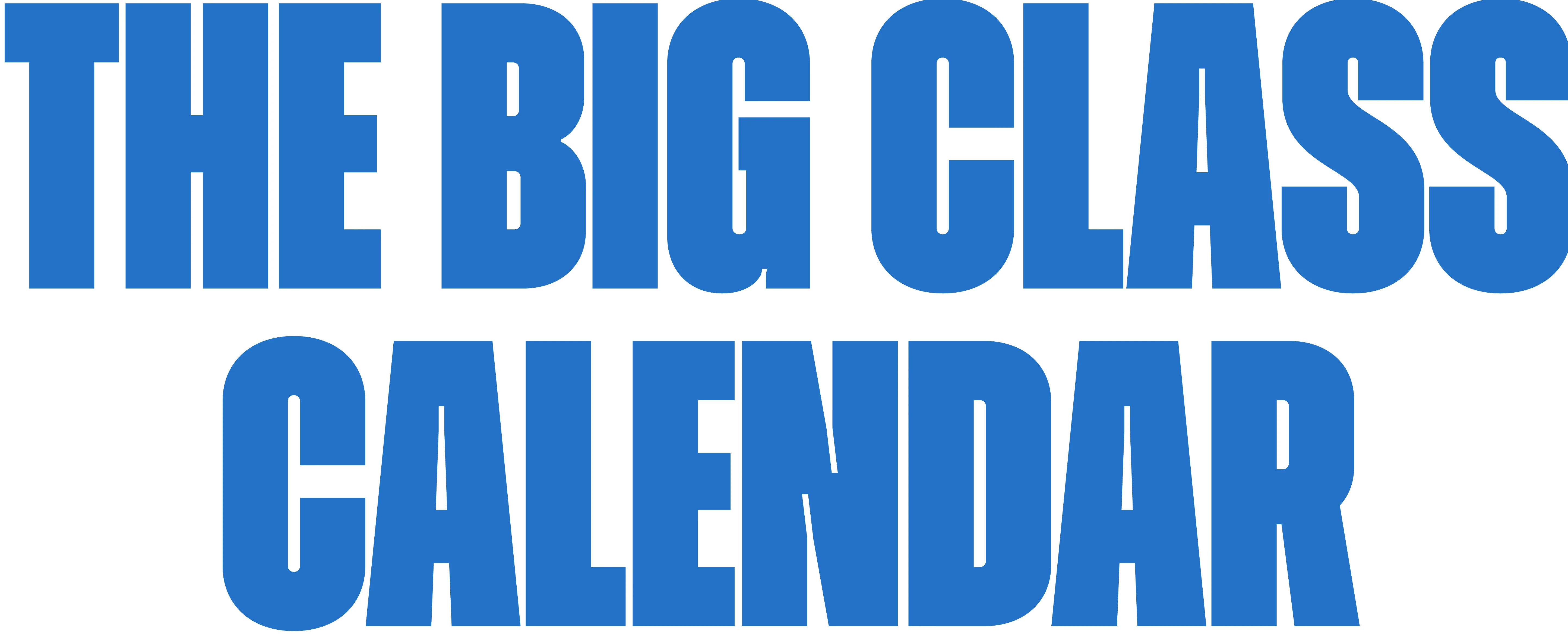 Big Class Calendar 08-19-24